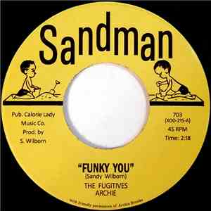 The Fugitives, Archie / The Fugitives, Scottie - Funky You / Love Come Down download mp3