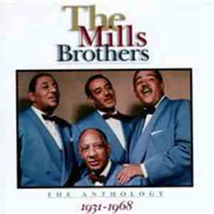 The Mills Brothers - The Anthology 1931-1968 download mp3