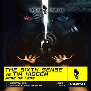 The Sixth Sense  Vs. Tim Hidgem - More Or Less download mp3
