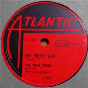 The Tone Twins - Hey Pretty Girl / How Can I Win Your Love download mp3