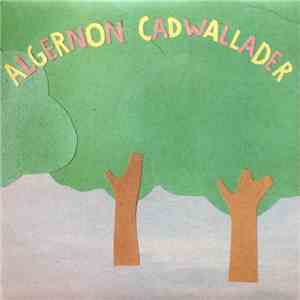 Algernon Cadwallader - Some Kind Of Cadwallader download mp3