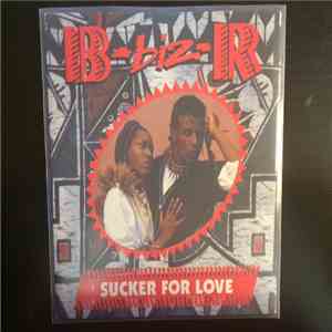 B-biz-R - Sucker For Love mp3 download