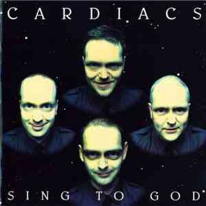 Cardiacs - Sing To God download mp3