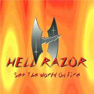 Hell Razor  - Set The World On Fire download mp3
