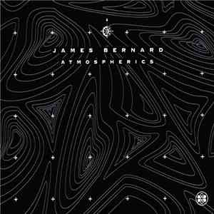 James Bernard - Atmospherics download mp3