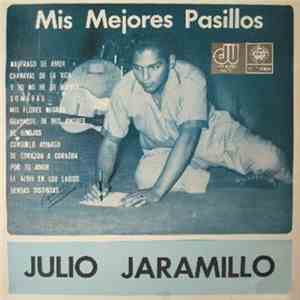 Julio Jaramillo - Mis Mejores Pasillos download mp3
