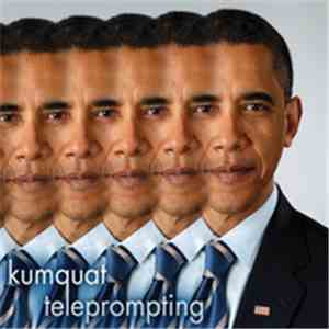 Kumquat - Teleprompting download mp3
