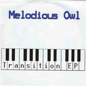 Melodious Owl - Transistion EP download mp3