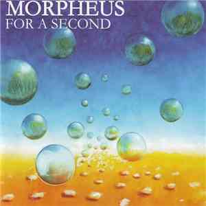 Morpheus  - For A Second download mp3