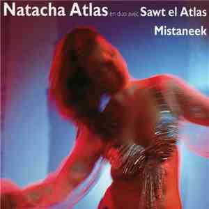 Natacha Atlas En Duo Avec Sawt El Atlas - Mistaneek download mp3