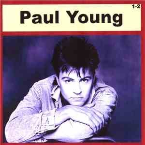 Paul Young - Paul Young 1-2 download mp3