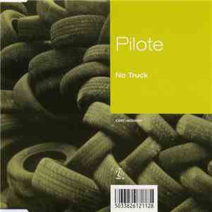 Pilote - No Truck download mp3