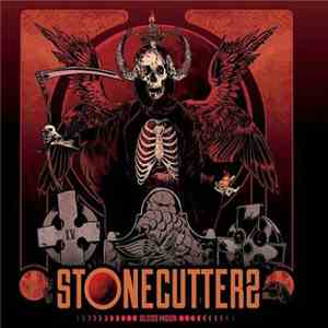 Stonecutters - Blood Moon download mp3