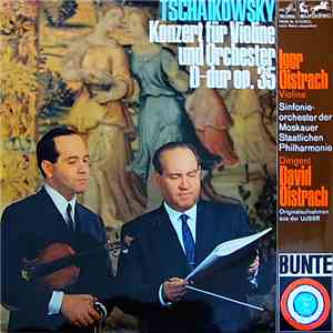 Tschaikowsky, Igor Oistrach, David Oistrach, Sinfonieorchester Der Moskauer Staatlichen Philharmonie - Konzert Für Violine Und Orchester D-Dur Op. 35 download mp3