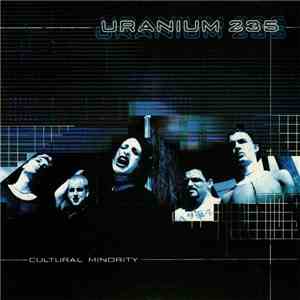 Uranium 235 - Cultural Minority download mp3