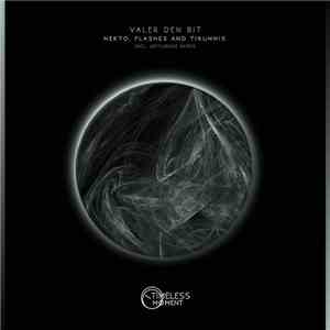 Valer den Bit - Nekto, Flashes And Tirunnis download mp3