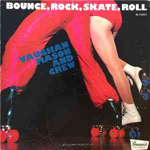 Vaughan Mason And Crew - Bounce, Rock, Skate, Roll mp3 download