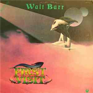 Walt Barr - First Visit download mp3