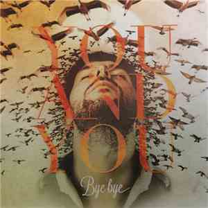 You And You - Bye Bye download mp3