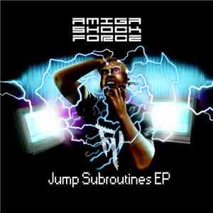 Amiga Shock Force - Jump Subroutines EP download mp3