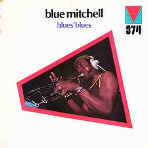 Blue Mitchell - Blues' Blues download mp3