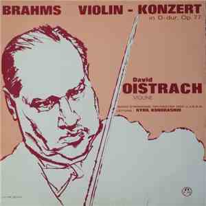 Brahms, David Oistrach, Kyril Kondrashin - Violin-Konzert In D-Dur, Op. 77 download mp3