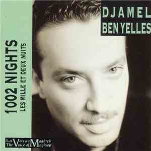 Djamel Ben Yelles - 1002 Nights/ Les Mille Et Deux Nuits download mp3