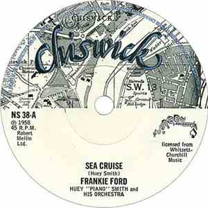 Frankie Ford With Huey "Piano" Smith And His Orchestra - Sea Cruise download mp3