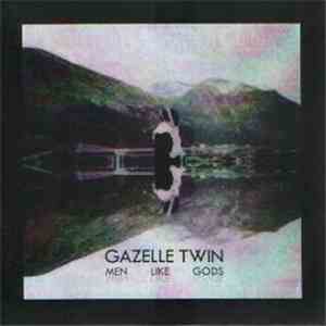 Gazelle Twin - Men Like Gods download mp3