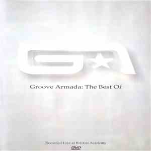Groove Armada - The Best Of (Recorded Live At Brixton Academy) download mp3