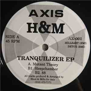 H&M - Tranquilizer EP download mp3