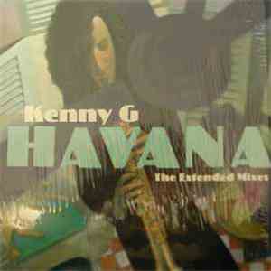 Kenny G  - Havana (The Extended Mixes) download mp3