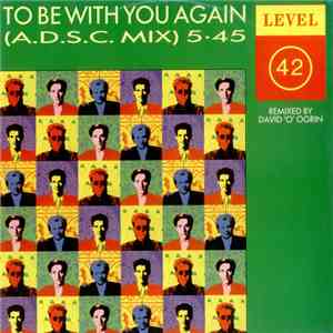Level 42 - To Be With You Again (A.D.S.C. MIX) download mp3