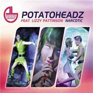 Potatoheadz Feat. Lizzy Pattinson - Narcotic download mp3
