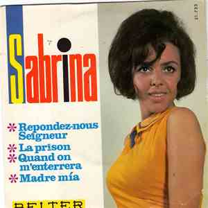 Sabrina  - Respondez-Nous Seigneur / La Prison / Quand On M'enterrerà / Madre Mía download mp3