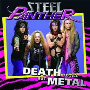 Steel Panther - Death To All But Metal mp3 download