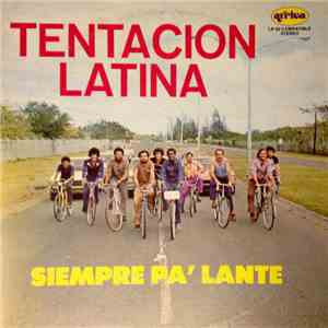 Tentacion Latina - Siempre Pa' Lante mp3 download