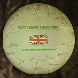 The 1970 England Football Squad - The World Beaters Sing The World Beaters download mp3