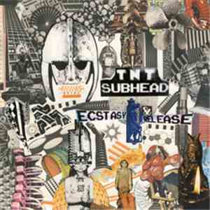 TNT Subhead - Ecstasy & Release download mp3