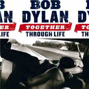 Bob Dylan - Together Through Life download mp3