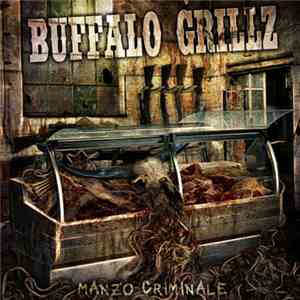 Buffalo Grillz - Manzo Criminale download mp3