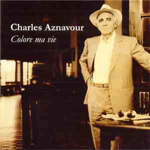 Charles Aznavour - Colore Ma Vie download mp3