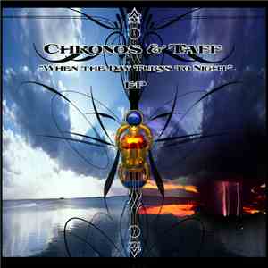 Chronos  & Taff  - When The Day Turns To Night EP download mp3
