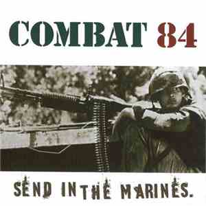 Combat 84 - Send In The Marines! mp3 download