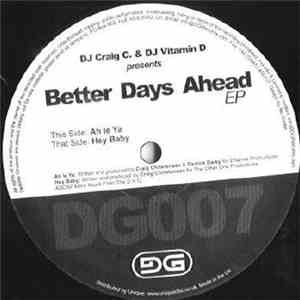DJ Craig C & DJ Vitamin D - Better Days Ahead EP download mp3