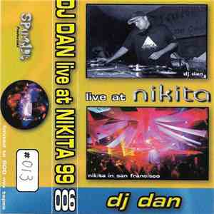 DJ Dan - Live At Nikita 99 download mp3