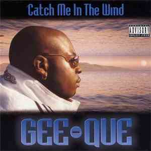 Gee-Que - Catch Me In The Wind download mp3