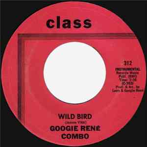 Googie René Combo - Wild Bird / The Chiller (A Very Short Story) download mp3