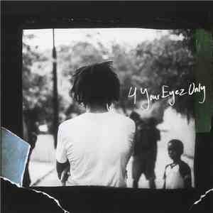 J. Cole - 4 Your Eyez Only download mp3