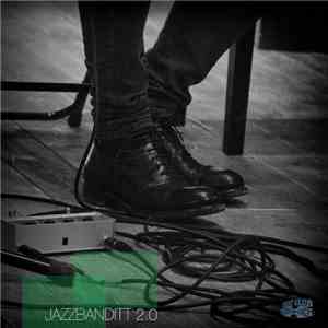 Jazzbanditt - Jazzbanditt 2.0 download mp3